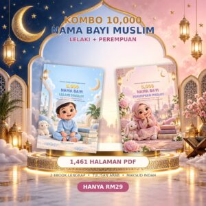 Kombo 10,000 Nama Bayi Muslim — Lelaki & Perempuan
